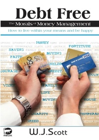 Enlarge image Cover: Debt Free, The Morals of Money Management - Felix Publishing