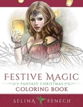 Cover: Festive Magic - Fantasy Christmas Coloring Book - Fairies & Fantasy Pty