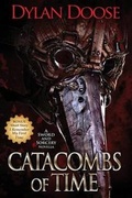 Cover: Catacombs of Time - Dylan Doose