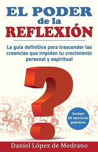 Enlarge image Cover: El Poder de la Reflexion - Daniel Lopez de Medrano