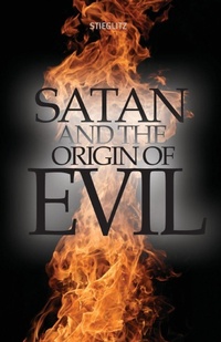 Enlarge image Cover: Satan and the Origin of Evil - Principles to Live by