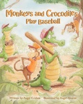 Cover: Monkeys and Crocodiles Play Baseball - Bublish, Inc.