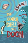 Cover: The Conch Shell of Doom - Ryan Hill
