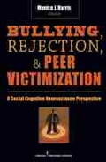 Cover: Bullying, Rejection, & Peer Victimization - Springer Publishing Company
