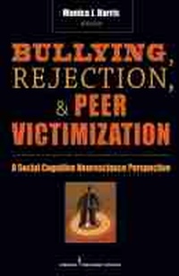 Enlarge image Cover: Bullying, Rejection, & Peer Victimization - Springer Publishing Company