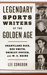 Abbildung von: Legendary Sports Writers of the Golden Age - Bloomsbury eBooks US