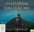 Cover: Everything You Told Me - Bolinda Audio Books