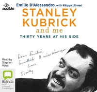 Enlarge image Cover: Stanley Kubrick and Me - Bolinda/Audible Audio