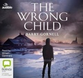 Cover: The Wrong Child - Bolinda/Audible Audio
