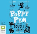 Cover: Poppy Pym and the Double Jinx - Bolinda Audio Books