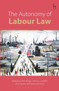 Enlarge image Cover: The Autonomy of Labour Law - Hart Publishing