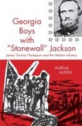 Cover: Georgia Boys with "Stonewall" Jackson - University of Georgia Press