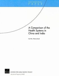 Abbildung von: A Comparison of the Health Systems in China and India (2008) - RAND
