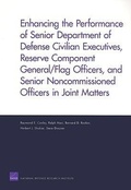Cover: Enhancing the Performance of Senior Department of Defense Civilian Executives, Reserve Component General/flag Officers, and Senior Noncommissioned Officers in Joint Matters - RAND