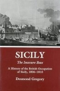 Abbildung von: Sicily: The Insecure Base - Fairleigh Dickinson University Press,U.S.