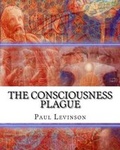 Cover: The Consciousness Plague - Connected Editions, Incorporated