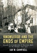 Cover: Knowledge and the Ends of Empire - Cornell University Press