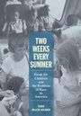 Cover: Two Weeks Every Summer - Cornell University Press
