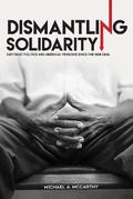 Cover: Dismantling Solidarity - ILR Press