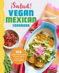 Abbildung von: !Salud! Vegan Mexican Cookbook - Callisto
