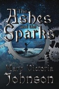 Cover: The Ashes and the Sparks - Melange Books - Fire and Ice YA