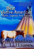Cover: The Best Native American Myths, Legends, and Folklore Vol.3 - Light Of The Moon Publishing