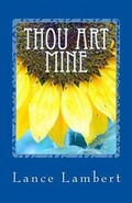 Cover: Thou Art Mine - Lance Lambert Ministries, Incorporated