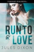 Cover: Run to Love - Evernight Publishing