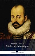 Cover: Delphi Complete Works of Michel de Montaigne (Illustrated) - Delphi Classics