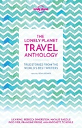 Cover: Lonely Planet The Lonely Planet Travel Anthology - Lonely Planet Global Limited