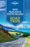 Cover: Lonely Planet New Zealand's South Island Road Trips - Lonely Planet Global Limited
