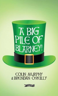 Enlarge image Cover: A Big Pile of Blarney - O'Brien Press Ltd