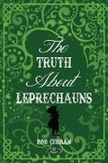 Cover: The Truth About Leprechauns - O'Brien Press Ltd