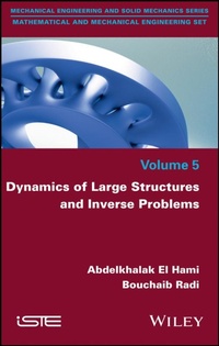 Enlarge image Cover: Dynamics of Large Structures and Inverse Problems - Wiley-ISTE