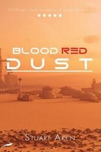 Enlarge image Cover: Blood Red Dust - Fantastic Books Publishing