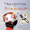 Cover: The Back to Front World of Azzie Artbuckle - Your Stories Matter