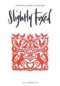 Cover: Slightly Foxed - Slightly Foxed: The Real Reader's Quarterly