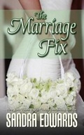 Cover: The Marriage Fix - Sandra Edwards