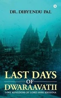 Cover: Last Days of Dwaraavatii - Notion Press, Inc.