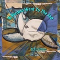 Cover: If Picasso Went to the Sea - Firehouse Publications