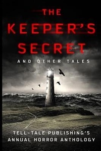 Enlarge image Cover: The Keeper's Secret - Tell-Tale Publishing Group, LLC