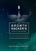 Cover: The Growth Hacker's Guide to the Galaxy - Insurgent Publishing, LLC