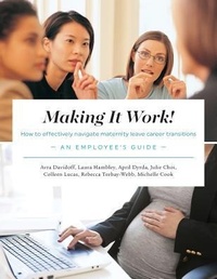 Enlarge image Cover: Making It Work! How to Effectively Navigate Maternity Leave Career Transitions - CERIC