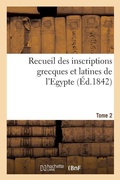 Cover: Recueil Des Inscriptions Grecques Et Latines de l'Egypte. Tome 2 - Hachette Livre - Bnf