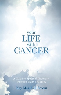 Enlarge image Cover: Your Life With Cancer - Foundry Publishing