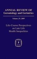 Cover: Annual Review of Gerontology and Geriatrics, Volume 29, 2009 - Springer Publishing Company