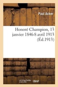Cover: Honor? Champion, 13 Janvier 1846-8 Avril 1913 - Hachette Livre - Bnf