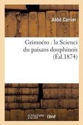 Cover: Grimoero: La Scienci Du Paisans Douphinois - Hachette Livre - Bnf