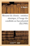 Cover: Resume de Chimie: Notation Atomique, A l'Usage Des Candidats Au Baccalaureat - Hachette Livre - Bnf