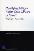 Cover: Qualifying Military Health Care Officers as "Joint" - RAND